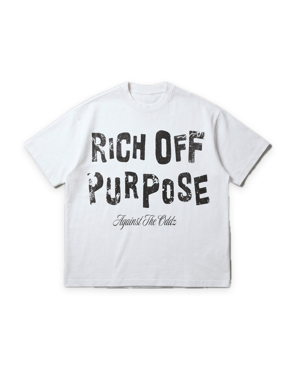 ATO RICH OFF PURPOSE TEE – white tee with distressed "Rich Off Purpose" print and "Against The Oddz" script, front view